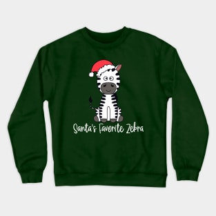 Santa's Favorite Zebra Wearing A Santa Hat Crewneck Sweatshirt